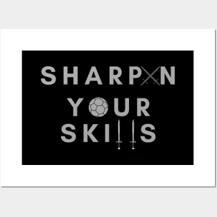 Sharpen Your Skills Posters and Art